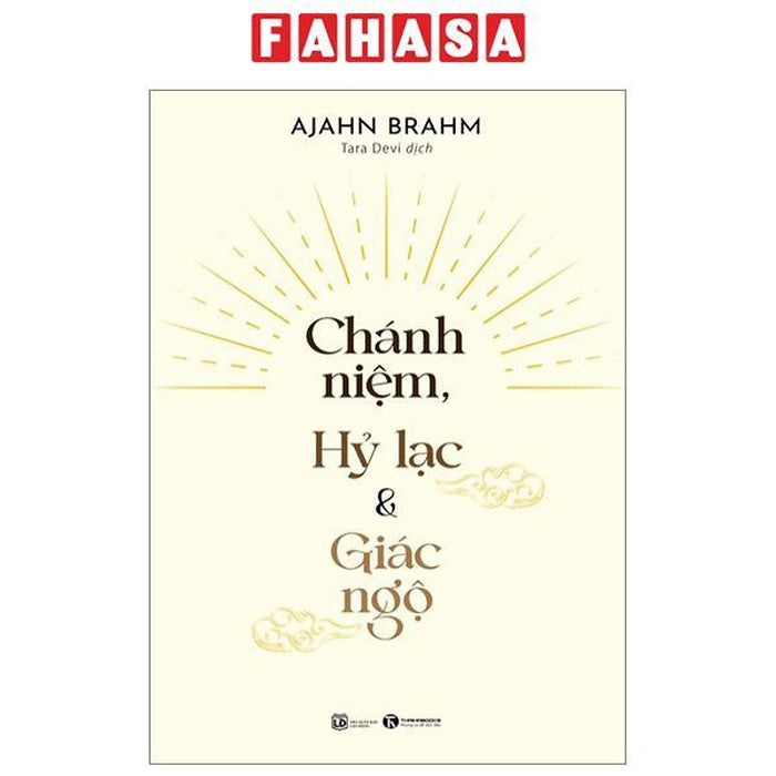 Chánh Niệm, Hỷ Lạc Và Giác Ngộ Chánh Niệm, Hỷ Lạc Và Giác Ngộ