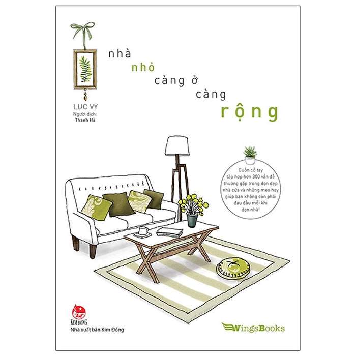 Nhà Nhỏ - Càng Ở Càng Rộng Nhà Nhỏ - Càng Ở Càng Rộng