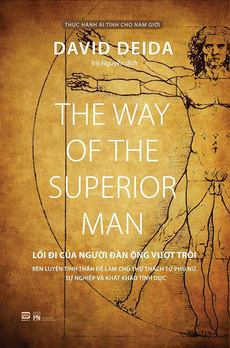 The Way Of The Superior Man - Lối Đi Của Người Đàn Ông Vượt Trội The Way Of The Superior Man - Lối Đi Của Người Đàn Ông Vượt Trội