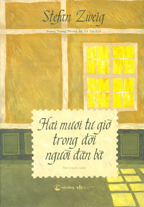 Hai Mươi Tư Giờ Trong Đời Người Đàn Bà Hai Mươi Tư Giờ Trong Đời Người Đàn Bà