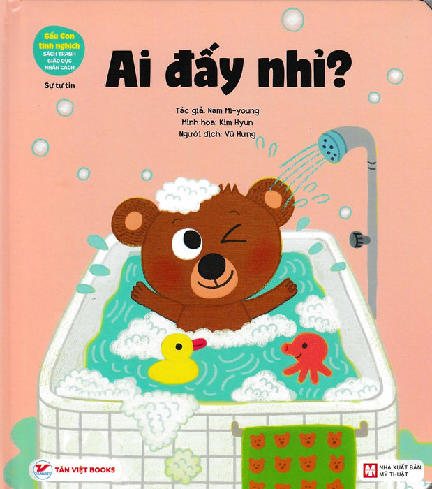 Gấu Con Tinh Nghịch: Ai Đấy Nhỉ - Sự Tự Tin Gấu Con Tinh Nghịch: Ai Đấy Nhỉ - Sự Tự Tin