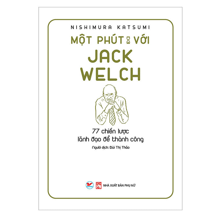 Một Phút Với Jack Welch Một Phút Với Jack Welch