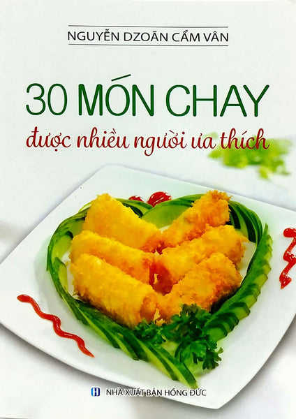 30 Món Chay Được Nhiều Người Ưa Thích _Vt