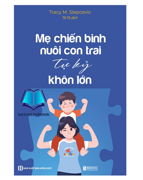 Sách - Mẹ Chiến Binh Nuôi Con Trai Tự Kỷ Khôn Lớn (Mc)