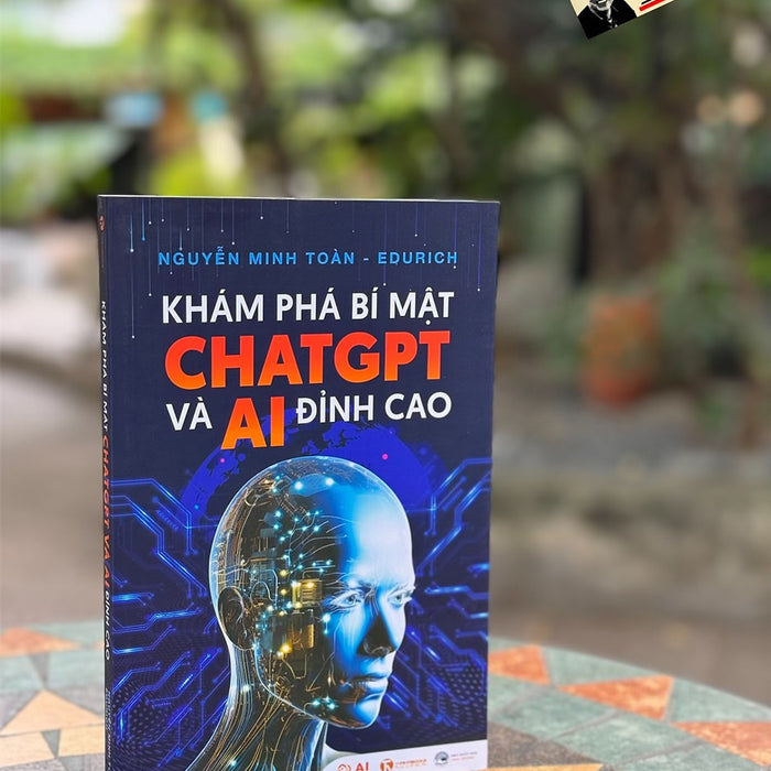 Khám Phá Bí Mật Chatgpt Và Ai Đỉnh Cao–Nguyễn Minh Toàn – Edurich – Thái Hà _ Nxb Công Thương Khám Phá Bí Mật Chatgpt Và Ai Đỉnh Cao–Nguyễn Minh Toàn – Edurich – Thái Hà _ Nxb Công Thương