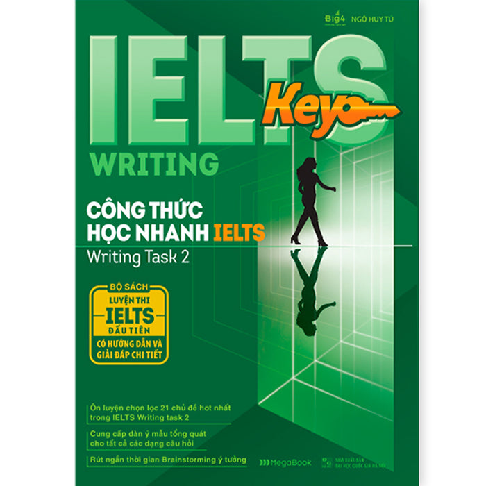 Ielts Key Writing - Công Thức Học Nhanh Ielts - Writing Task 2 Ielts Key Writing - Công Thức Học Nhanh Ielts - Writing Task 2