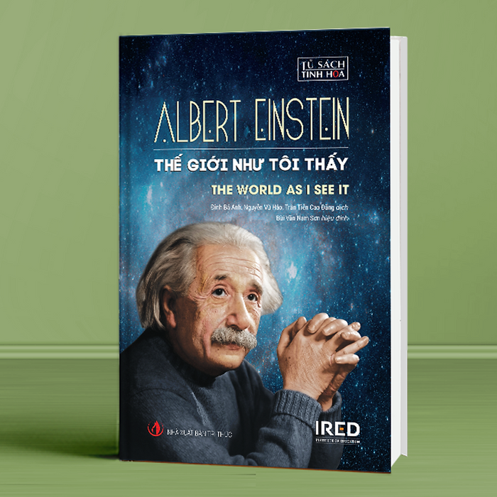 Sách Ired Books - Thế Giới Như Tôi Thấy (The World As I See It) - Albert Einstein Sách Ired Books - Thế Giới Như Tôi Thấy (The World As I See It) - Albert Einstein