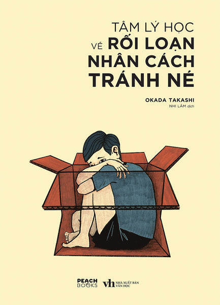 Tâm Lý Học Về Rối Loạn Nhân Cách Tránh Né -  Okada Takashi - Nhi Lâm Dịch - (Bìa Mềm)