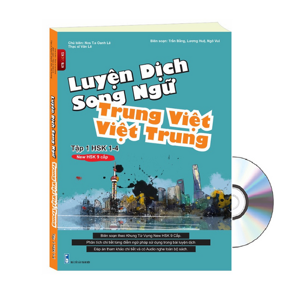Sách-Luyện Dịch Song Ngữ Việt Trung - Trung Việt (Biên Soạn Theo New Hsk 9 Cấp) Tập 1  Từ Hsk1-Hsk4+Dvd Tài Liệu