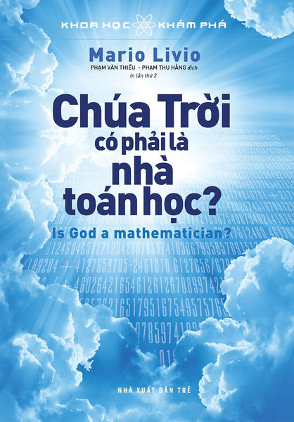 Khoa Học Khám Phá - Chúa Trời Có Phải Là Nhà Toán Học? - Mario Livio - (Bìa Mềm)