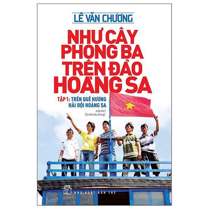 Như Cây Phong Ba Trên Đảo Hoàng Sa - Tập 1 Như Cây Phong Ba Trên Đảo Hoàng Sa - Tập 1