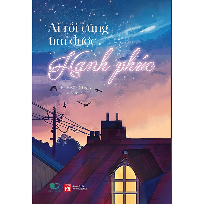 Ai Rồi Cũng Tìm Được Hạnh Phúc Ai Rồi Cũng Tìm Được Hạnh Phúc