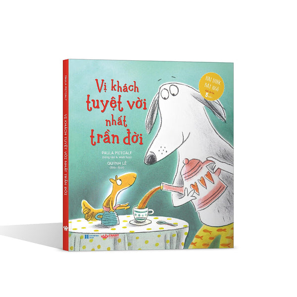 Sách Khơi Dậy Sự Tử Tế Của Trẻ - Vị Khách Tuyệt Vời Nhất Trần Đời  (Sách Tranh Cho Trẻ 5 Tuổi ++)