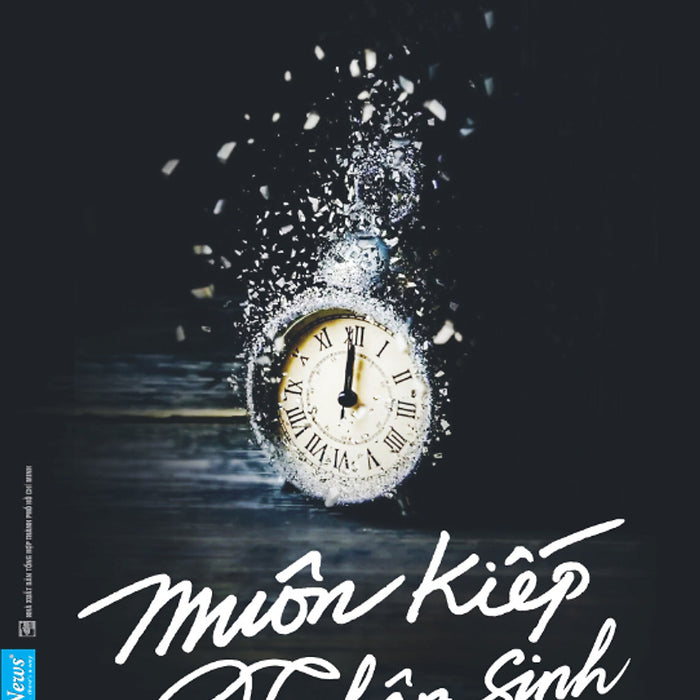 Muôn Kiếp Nhân Sinh Tập 1 - Nguyên Phong (John Vu) - (Bìa Mềm) Muôn Kiếp Nhân Sinh Tập 1 - Nguyên Phong (John Vu) - (Bìa Mềm)