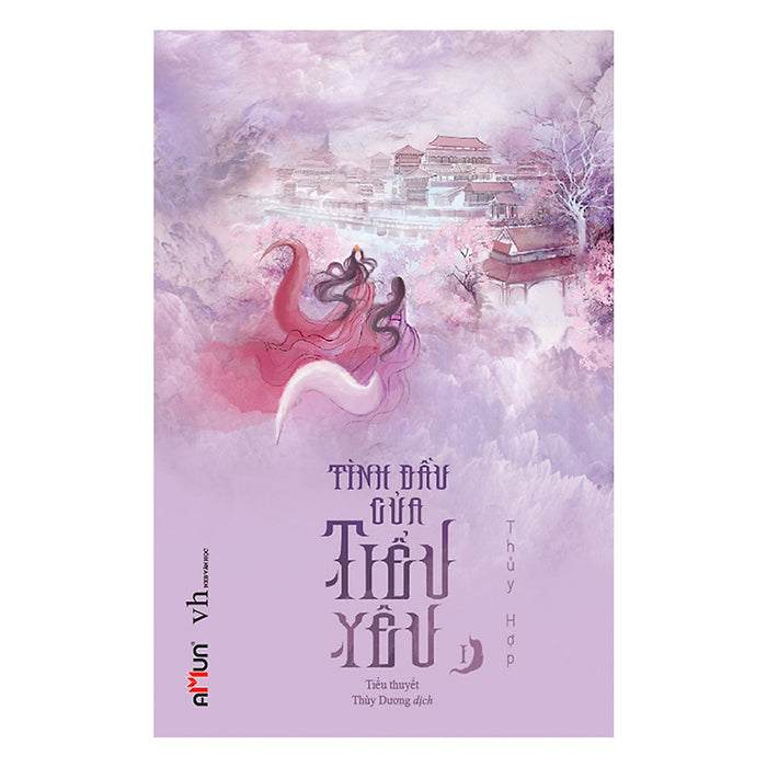 Tình Đầu Của Tiểu Yêu (Tập 1) Tình Đầu Của Tiểu Yêu (Tập 1)