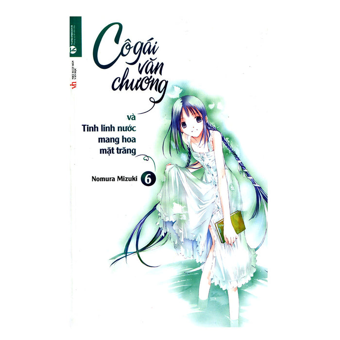 Cô Gái Văn Chương Và Tinh Linh Nước Mang Hoa Mặt Trăng (Tái Bản) Cô Gái Văn Chương Và Tinh Linh Nước Mang Hoa Mặt Trăng (Tái Bản)