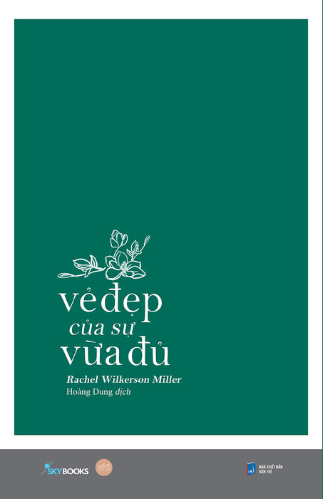 Vẻ Đẹp Của Sự Vừa Đủ - Rachel Wilkerson Miller - Hoàng Dung Dịch - (Bìa Mềm) Vẻ Đẹp Của Sự Vừa Đủ - Rachel Wilkerson Miller - Hoàng Dung Dịch - (Bìa Mềm)