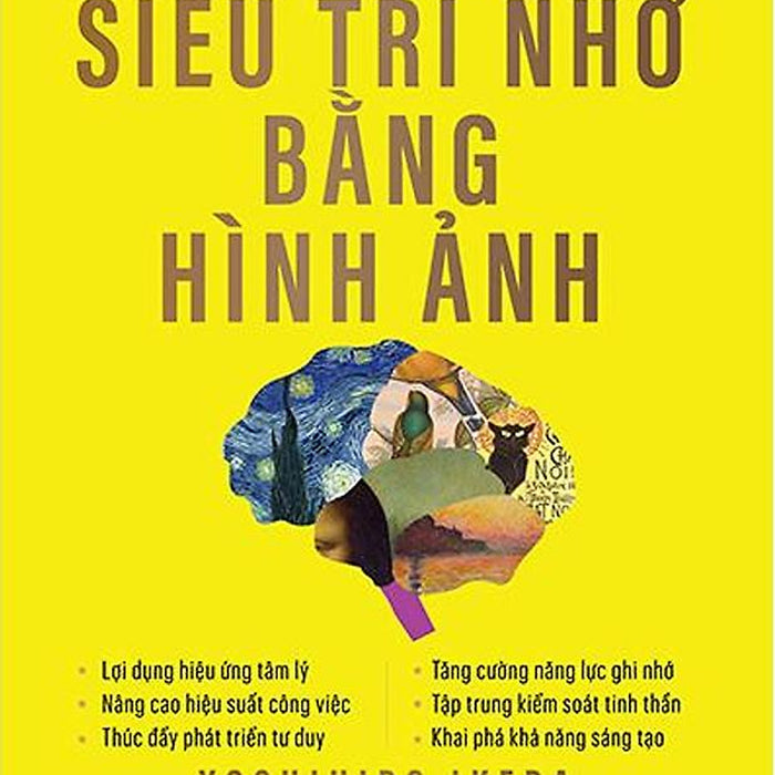 Rèn Luyện Siêu Trí Nhớ Bằng Hình Ảnh Rèn Luyện Siêu Trí Nhớ Bằng Hình Ảnh