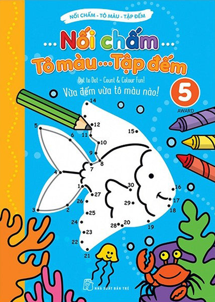Nối Chấm - Tô Màu - Tập Đếm (Tre)