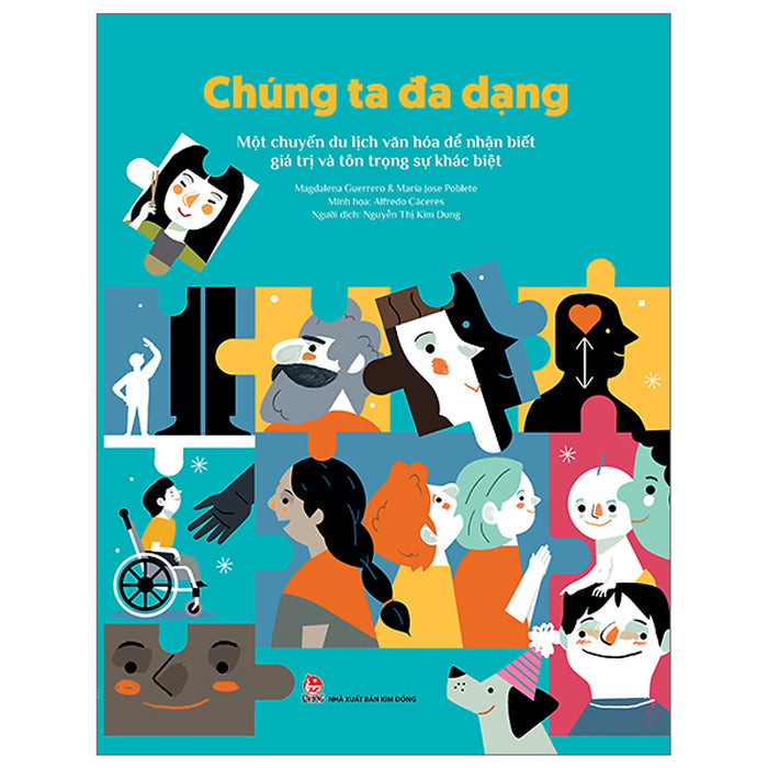 Chúng Ta Đa Dạng - Một Chuyến Du Lịch Văn Hóa Để Nhận Biết Giá Trị Và Tôn Trọng Sự Khác Biệt-Cuốn Sách Kỹ Năng Sống Chúng Ta Đa Dạng - Một Chuyến Du Lịch Văn Hóa Để Nhận Biết Giá Trị Và Tôn Trọng Sự Khác Biệt-Cuốn Sách Kỹ Năng Sống