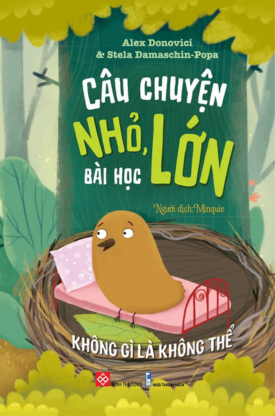 Câu Chuyện Nhỏ , Bài Học Lớn - Không Gì Là Không Thể