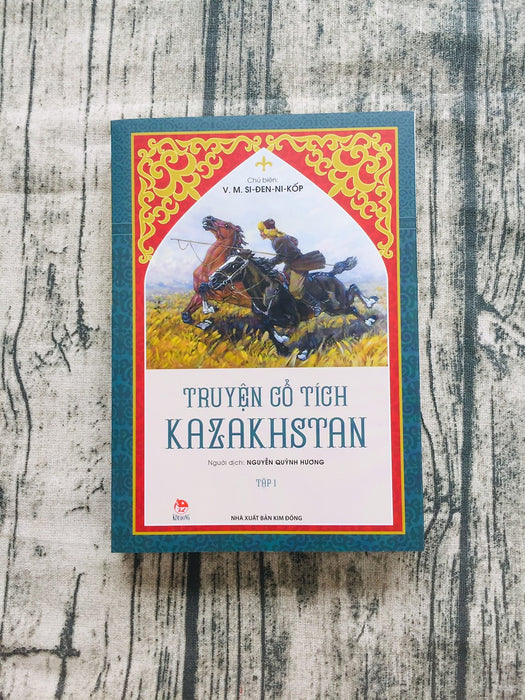 Truyện Cổ Tích Kazakhstan - Tập 1 Truyện Cổ Tích Kazakhstan - Tập 1