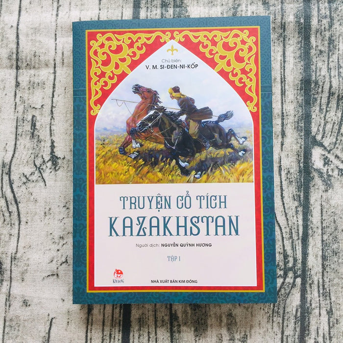 Truyện Cổ Tích Kazakhstan - Tập 1 Truyện Cổ Tích Kazakhstan - Tập 1
