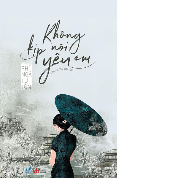 Sách Ngôn Tình Không Kịp Nói Yêu Em - Quảng Văn