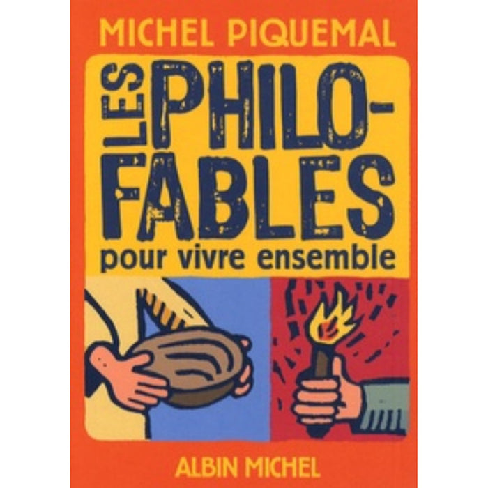 Tiểu Thuyết Văn Học Tiếng Pháp: Les Philo-Fables Pour Vivre Ensemble Tiểu Thuyết Văn Học Tiếng Pháp: Les Philo-Fables Pour Vivre Ensemble