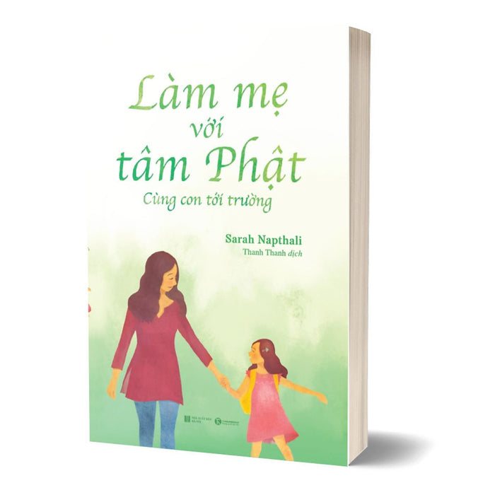 Làm Mẹ Với Tâm Phật - Cùng Con Đến Trường Làm Mẹ Với Tâm Phật - Cùng Con Đến Trường