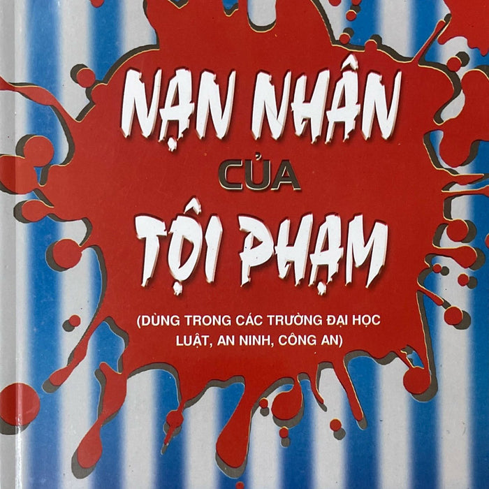 Nạn Nhân Của Tội Phạm Nạn Nhân Của Tội Phạm