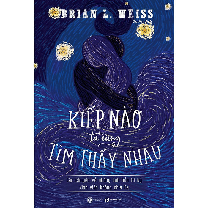 Sách - Kiếp Nào Ta Cũng Tìm Thấy Nhau Sách - Kiếp Nào Ta Cũng Tìm Thấy Nhau