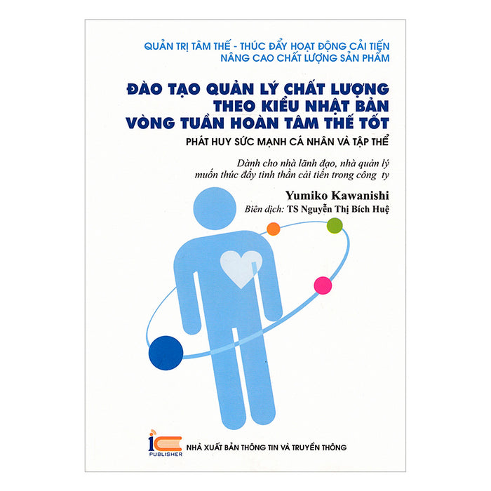 Đào Tạo Quản Lý Chất Lượng Theo Kiểu Nhật Bản Vòng Tuần Hoàn Tâm Thế Tốt Đào Tạo Quản Lý Chất Lượng Theo Kiểu Nhật Bản Vòng Tuần Hoàn Tâm Thế Tốt