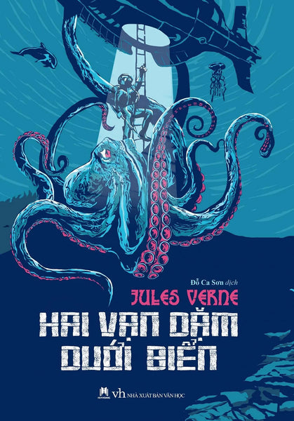 Hai Vạn Dặm Dưới Đáy Biển - Huy Hoàng