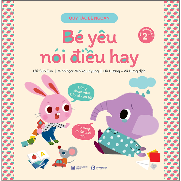 Quy Tắc Bé Ngoan - Bé Yêu Nói Điều Hay
