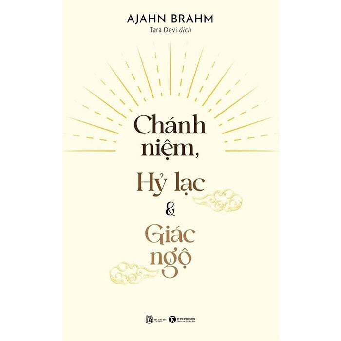Chánh Niệm, Hỷ Lạc Và Giác Ngộ Chánh Niệm, Hỷ Lạc Và Giác Ngộ