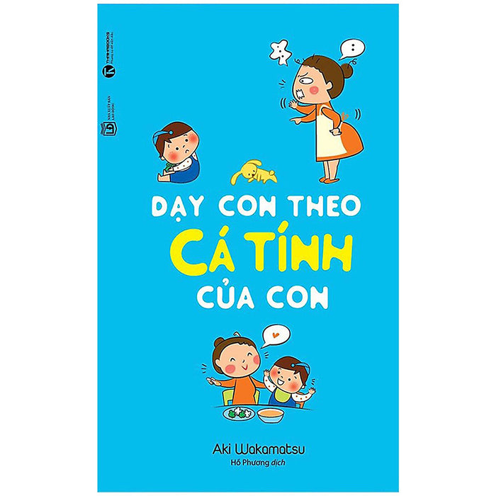 Dạy Con Theo Cá Tính Của Con Dạy Con Theo Cá Tính Của Con