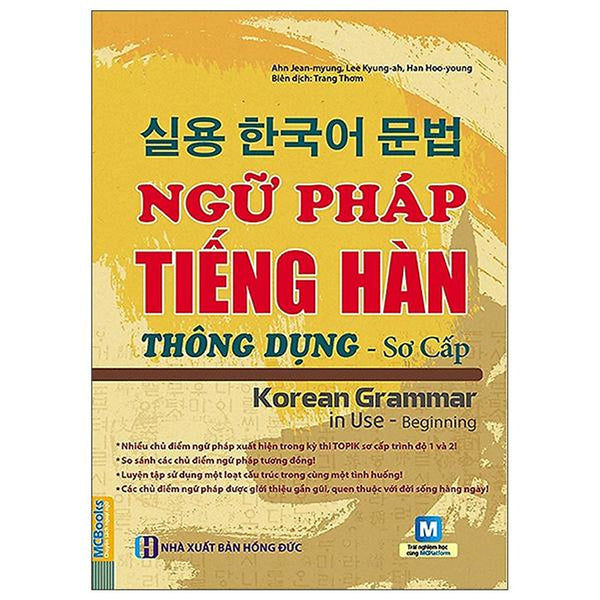 Ngữ Pháp Tiếng Hàn Thông Dụng Sơ Cấp (Tái Bản)