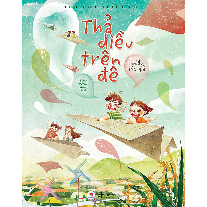 Thả Diều Trên Đê - Thơ Cho Thiếu Nhi (*** Sách Chính Hãng ***) Thả Diều Trên Đê - Thơ Cho Thiếu Nhi (*** Sách Chính Hãng ***)