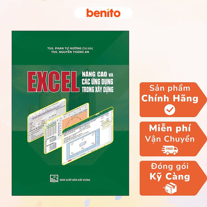 Benito - Sách - Excel Nâng Cao Và Các Ứng Dụng Trong Xây Dựng - Nxb Xây Dựng Benito - Sách - Excel Nâng Cao Và Các Ứng Dụng Trong Xây Dựng - Nxb Xây Dựng