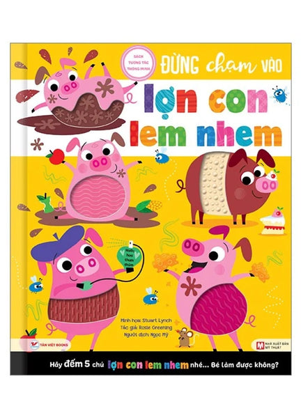 Sách Tương Tác Thông Minh - Đừng Chạm Vào Lợn Con Lem Nhem_Tv