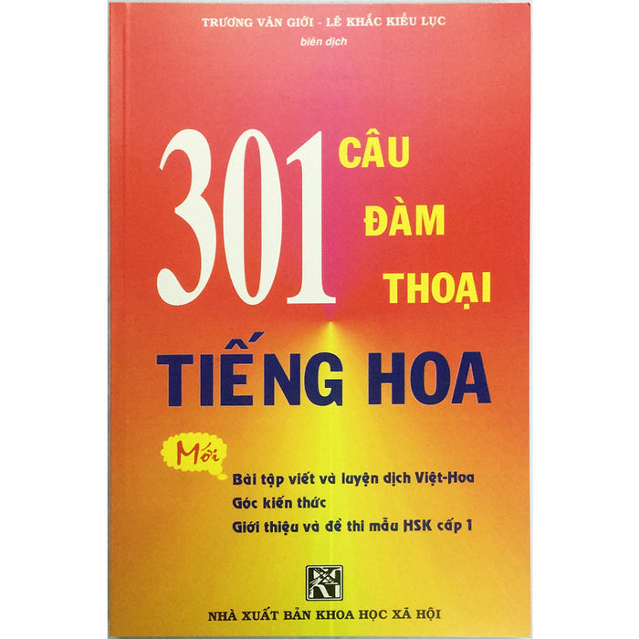 301 Câu Đàm Thoại Tiếng Hoa Khổ Lớn  (Tặng Kèm 1 Bookmark) 301 Câu Đàm Thoại Tiếng Hoa Khổ Lớn  (Tặng Kèm 1 Bookmark)