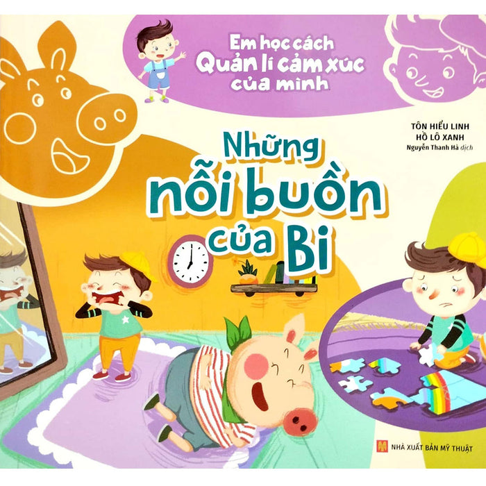 Em Học Cách Quản Lí Cảm Xúc Của Mình - Những Nỗi Buồn Của Bi_Ml Em Học Cách Quản Lí Cảm Xúc Của Mình - Những Nỗi Buồn Của Bi_Ml