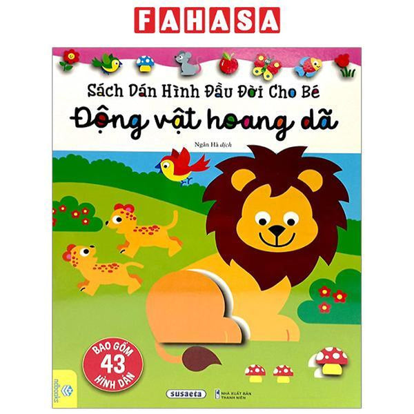 Sách Dán Hình Đầu Đời Cho Bé - Động Vật Hoang Dã