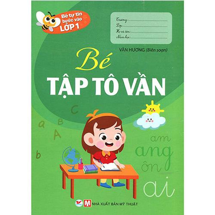 Bé Tự Tin Bước Vào Lớp 1 - Bé Tập Tô Vần Bé Tự Tin Bước Vào Lớp 1 - Bé Tập Tô Vần