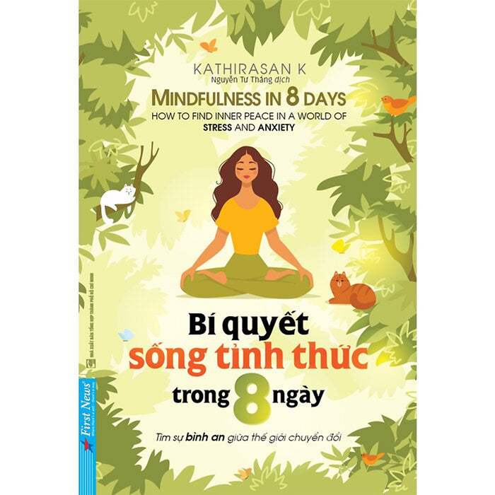 Bí Quyết Sống Tỉnh Thức Trong 8 Ngày Bí Quyết Sống Tỉnh Thức Trong 8 Ngày