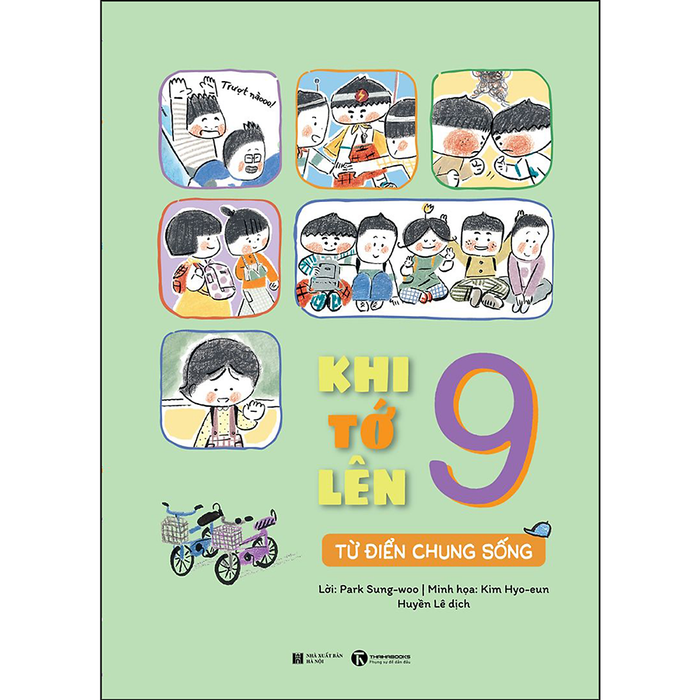 Khi Tớ Lên 9 - Từ Điển Chung Sống Khi Tớ Lên 9 - Từ Điển Chung Sống