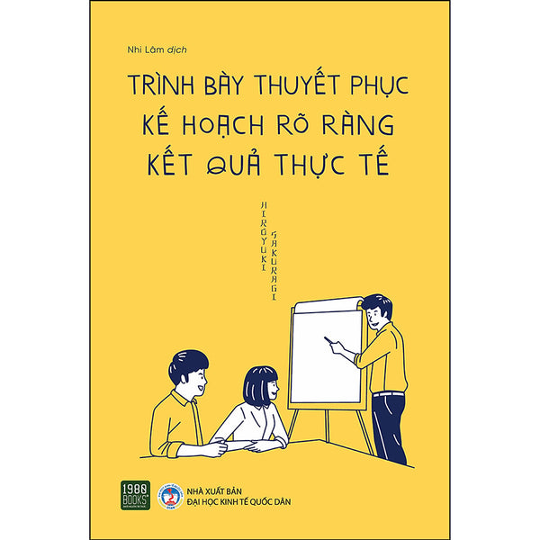 Trình Bày Thuyết Phục, Kế Hoạch Rõ Ràng Kết Quả Thực Tế