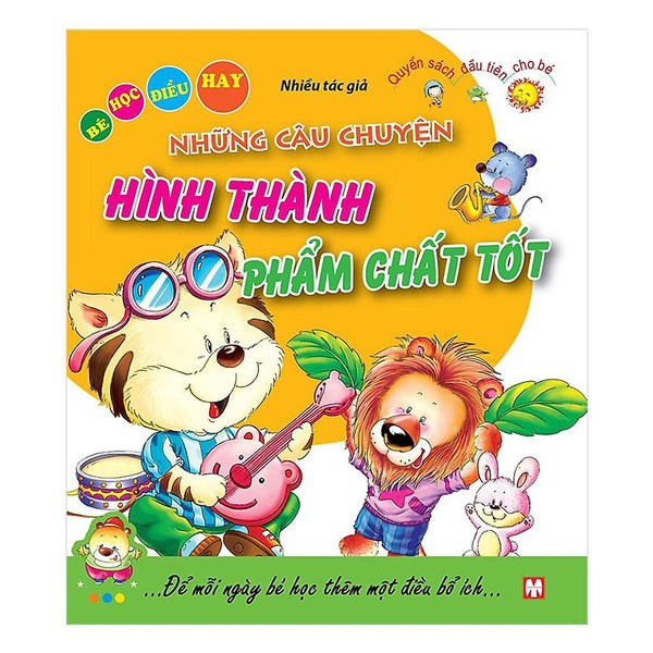 Những Câu Chuyện Hình Thành Phẩm Chất Tốt  Bé Học Điều Hay - Bản Quyền