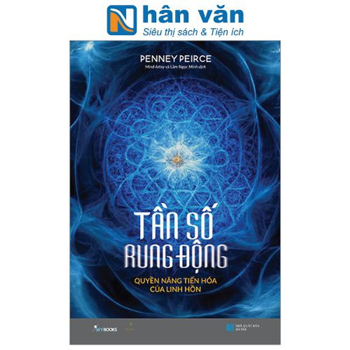 Tần Số Rung Động - Quyền Năng Tiến Hóa Của Linh Hồn Tần Số Rung Động - Quyền Năng Tiến Hóa Của Linh Hồn